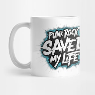 Punk Rock Saved My Life Mug